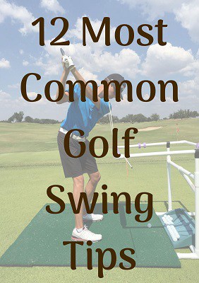 12 Most Common & Best Golf Swing Tips For Beginners (You Must Know All ...