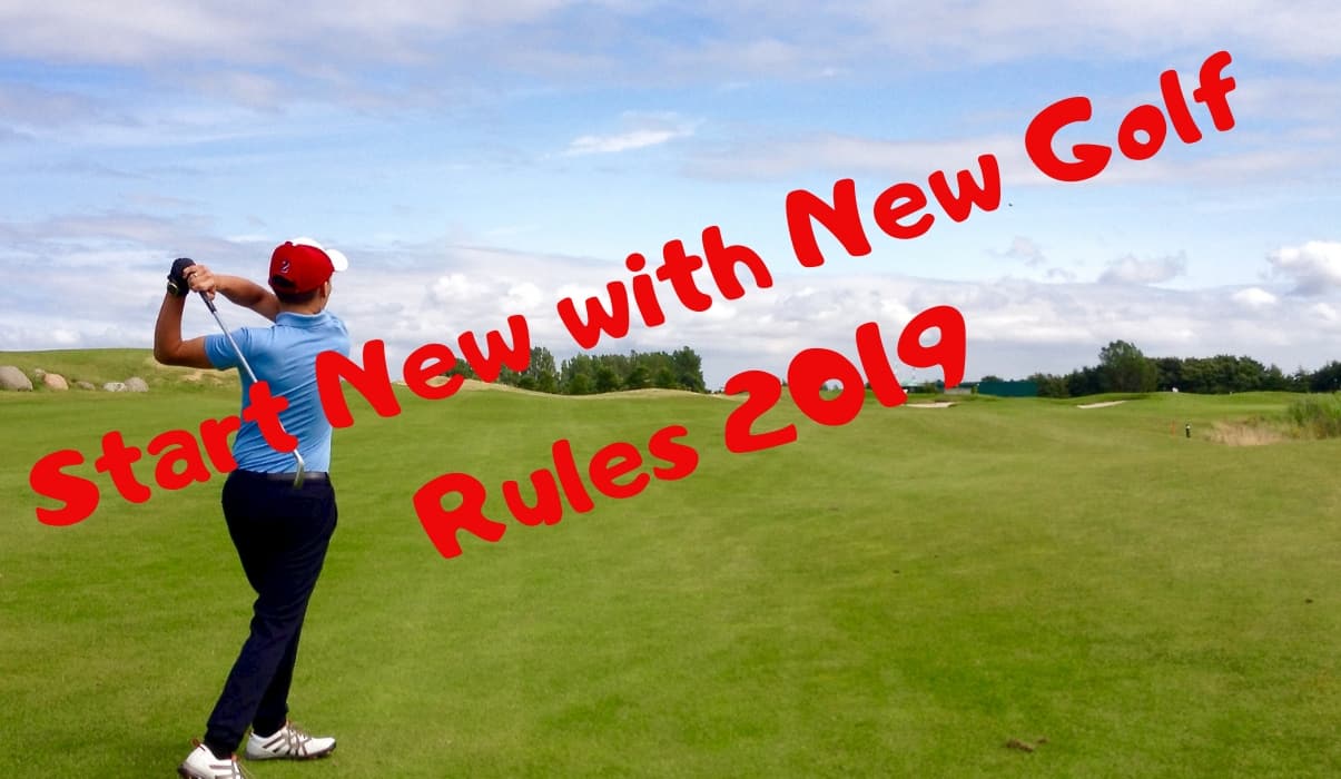 Start New with New Golf Rules 2019