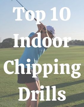 Top 10 Indoor Chipping Drills