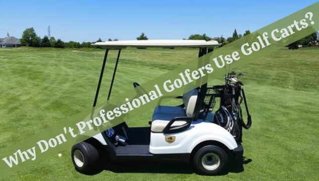 Why Don't Professional Golfers Ride in Carts During Big Tournaments