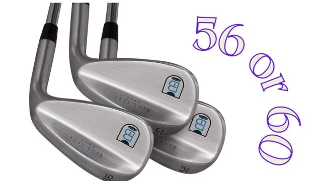 56 vs 60 degree wedge