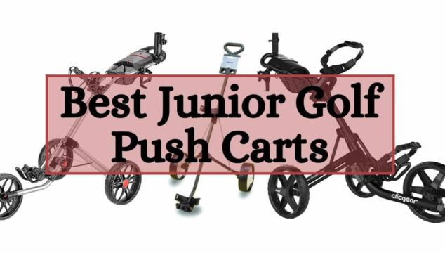 Best Junior Golf Push Carts