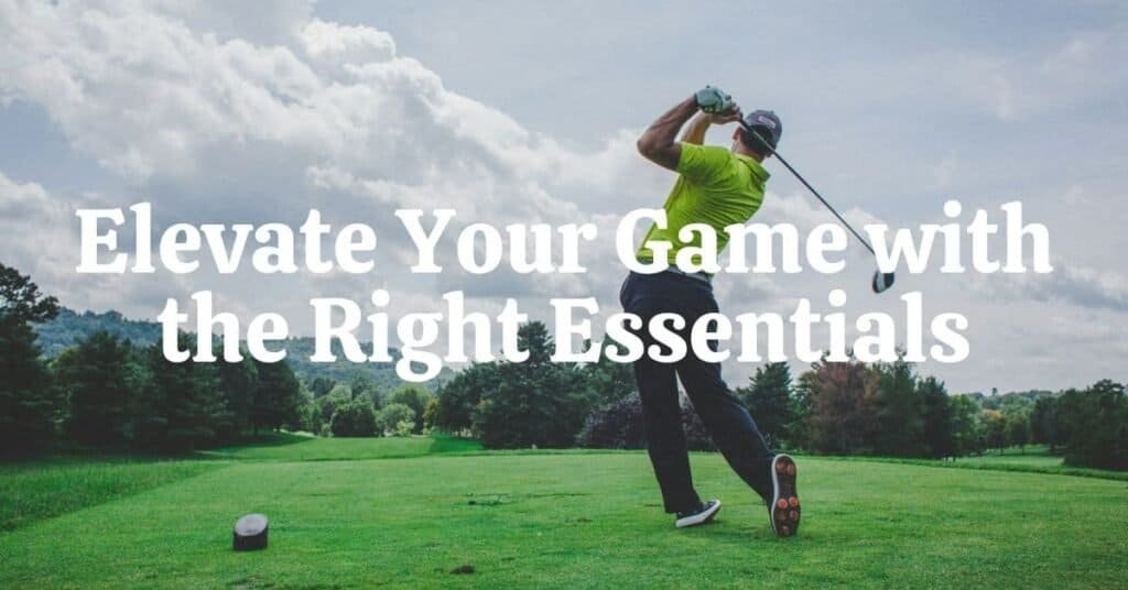 Elevate Your Game with the Right Essentials