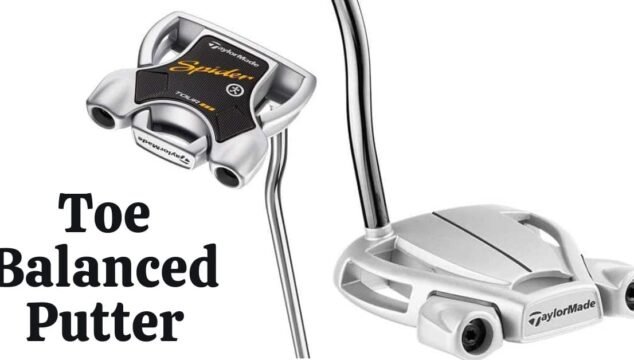 What Is A Toe Balanced Putter