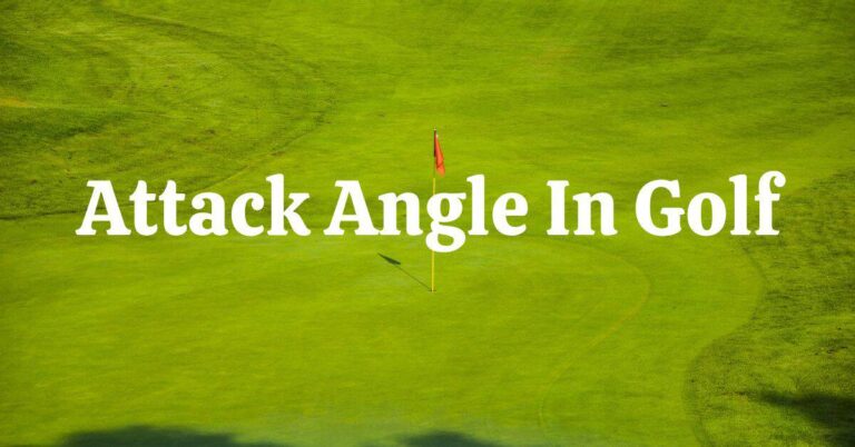 Mastering Golf Club Attack Angles